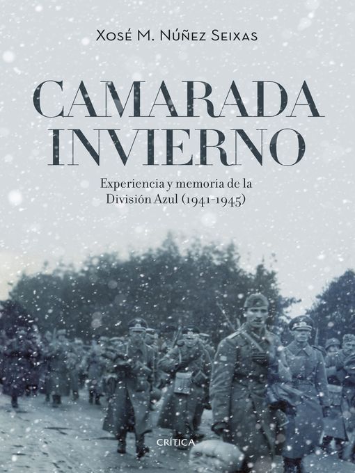 Title details for Camarada invierno by Xosé M. Núñez Seixas - Available